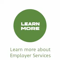 Click here to learn more about employer services